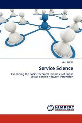 Service Science by Noel Carroll