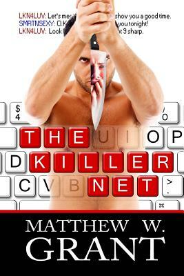 The Killer Net by Matthew W. Grant