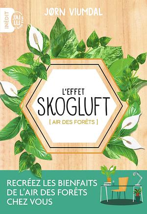 L'effet Skogluft: air des forêts by Jorn Viumdal, Robert Ferguson
