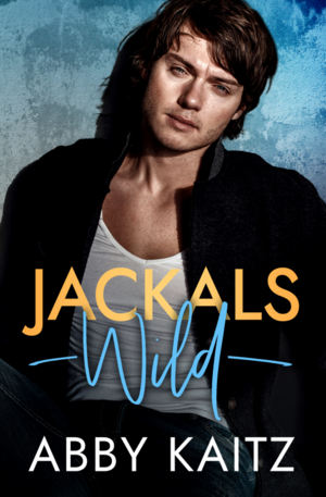 Jackals Wild by Abby Kaitz