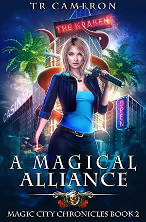 A Magical Alliance by T.R. Cameron