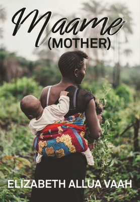 Maame (Mother) by Allua Vaah