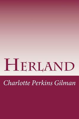 Herland by Charlotte Perkins Gilman