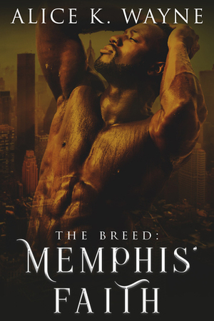 The Breed: Memphis' Faith by Alice K. Wayne
