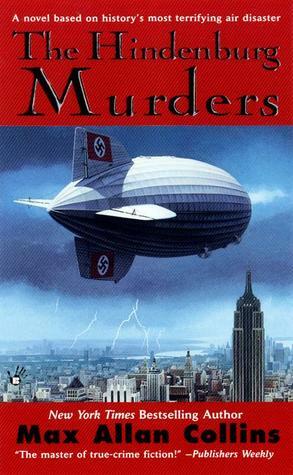 The Hindenburg Murders by Max Allan Collins
