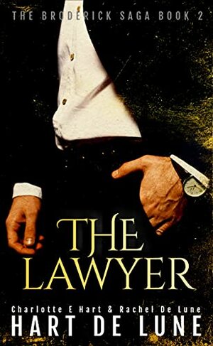 The Lawyer by Rachel De Lune, Charlotte E. Hart