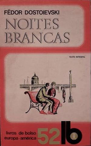 Noites Brancas by Fyodor Dostoevsky