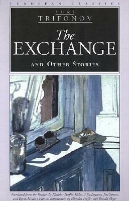 The Exchange and Other Stories by Jim Somers, Ellendea Proffer, Byron Lindsey, Ronald Meyer, Yury Trifonov, Helen P. Burlingame