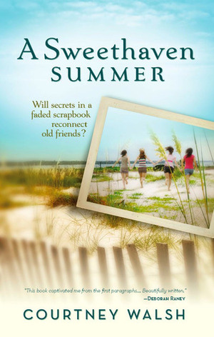 A Sweethaven Summer by Courtney Walsh