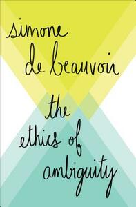 The Ethics of Ambiguity by Simone de Beauvoir