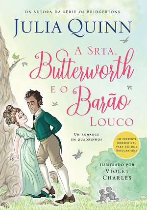 A Srta. Butterworth e o Barão Louco: Um romance em quadrinhos by Julia Quinn