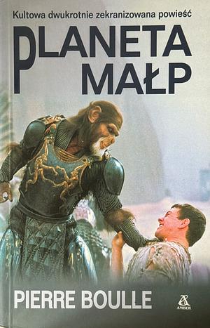 Planeta małp by Pierre Boulle
