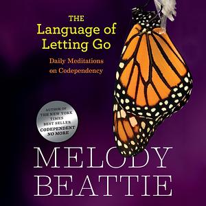 The Language of Letting Go by Melody Beattie