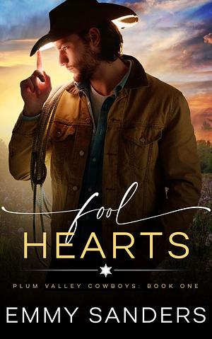 Fool Hearts by Emmy Sanders