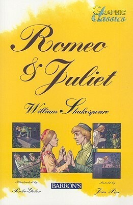 Romeo and Juliet (Graphic Classics) by Penko Gelev, Jim Pipe, William Shakespeare