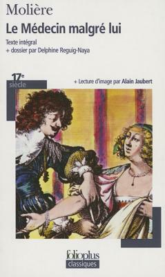 Medecin Malgre Lui by Molière