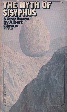 The Myth of Sisyphus & Other Essays by Albert Camus