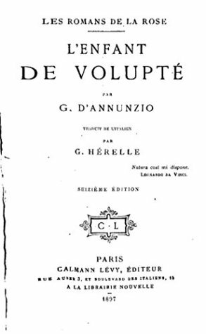 L'Enfant de Volupté by Gabriele D'Annunzio