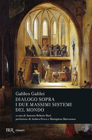 Dialogo sopra i due massimi sistemi del mondo by Galileo Galilei