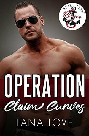 Operation Claim Curves by Lana Love, Lana Love