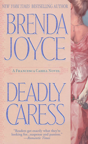 Deadly Caress by Brenda Joyce