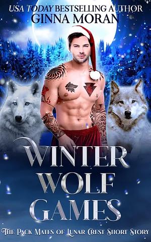 Winter Wolf Games by Ginna Moran