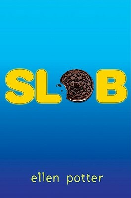 Slob by Ellen Potter