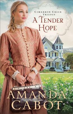 A Tender Hope by Amanda Cabot