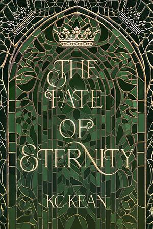 The Fate of Eternity by KC Kean