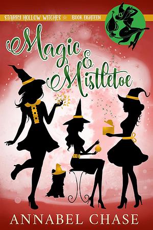 Magic & Mistletoe by Annabel Chase