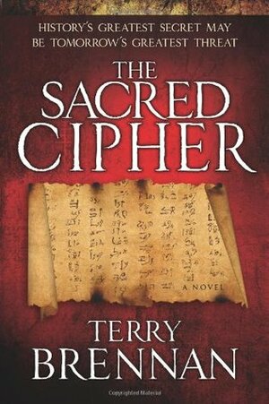 The Sacred Cipher by Terry Brennan