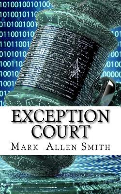 Exception Court by Mark Allen Smith