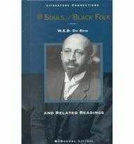 The Souls of Black Folk and Related Readings by W.E.B. Du Bois