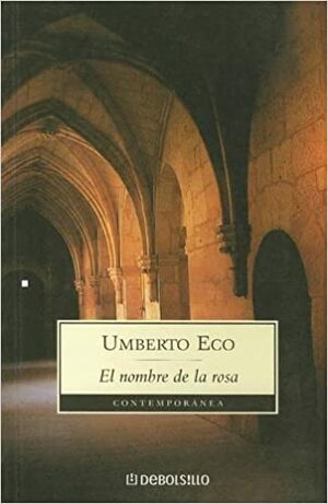 El nombre de la rosa by Umberto Eco