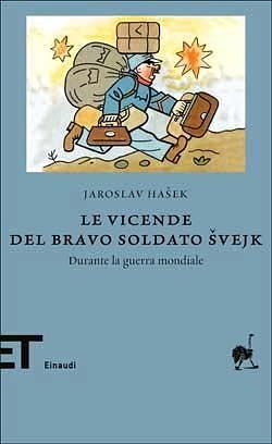 Le vicende del bravo soldato Švejk: durante la guerra mondiale by Jaroslav Hašek