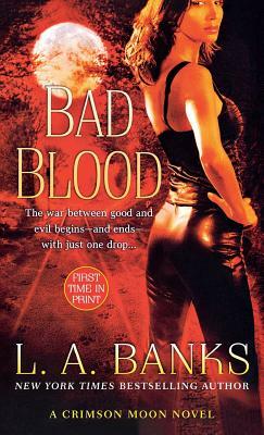 Bad Blood by L.A. Banks