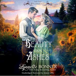 Beauty from Ashes by Lynnette Bonner