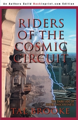 Riders of the Cosmic Circuit by Tal Brooke