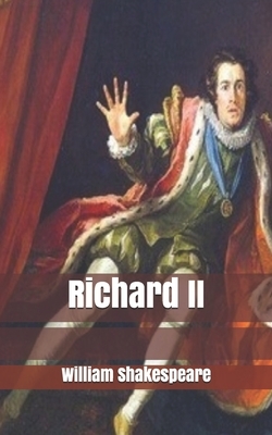 Richard II by William Shakespeare