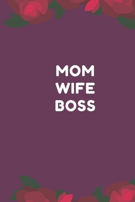 Mom Wife Boss by Lazzy Inspirations