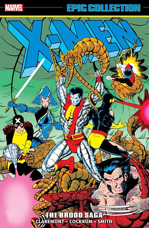 X-Men Epic Collection, Vol. 9: The Brood Saga by Chris Claremont