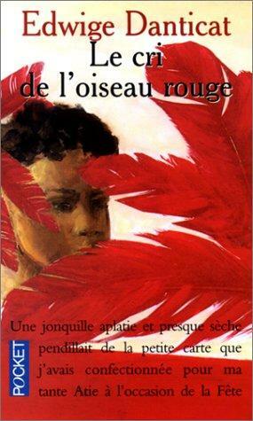 Le Cri de l'oiseau rouge by Edwidge Danticat