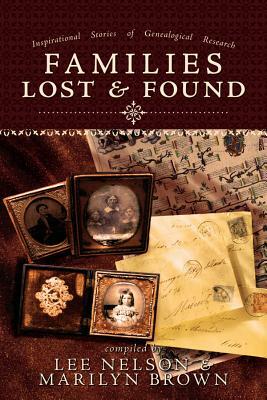 Families Lost and Found by Lee Nelson, Marilyn Brown
