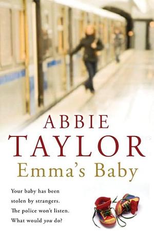 Emmas Baby: ANZ by Abbie Taylor, Abbie Taylor
