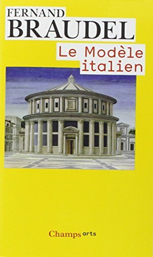 Le Modèle italien by Fernand Braudel