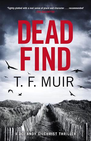 Dead Find by T.F. Muir