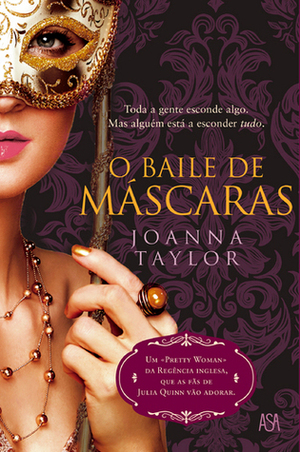 O Baile de Máscaras by Joanna Taylor