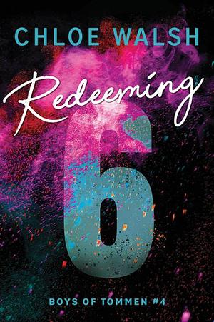 Redeeming 6 by Chloe Walsh