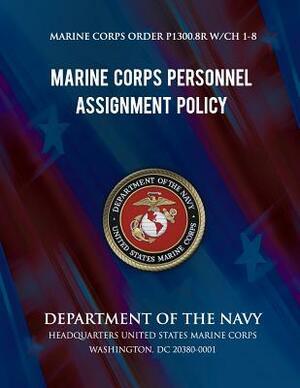 Marine Corps Personnel Assignment Policy by Department Of the Navy