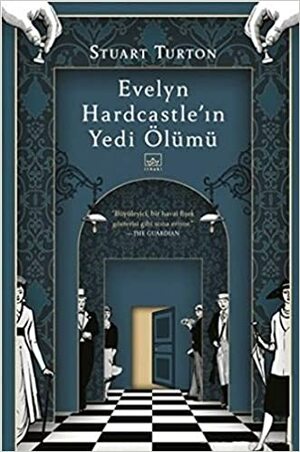 Evelyn Hardcastle'ın Yedi Ölümü by Stuart Turton